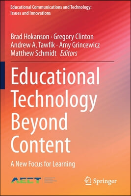 Educational Technology Beyond Content: A New Focus for Learning