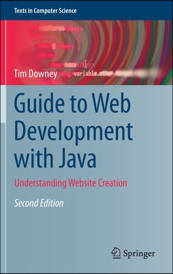 Guide to Web Development with Java: Understanding Website Creation