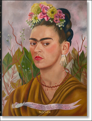 Frida Kahlo. Toute l'Oeuvre Peinte