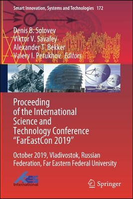 Proceeding of the International Science and Technology Conference FareastСon 2019: October 2019, Vladivostok, Russian Federation, Far Eastern Fe