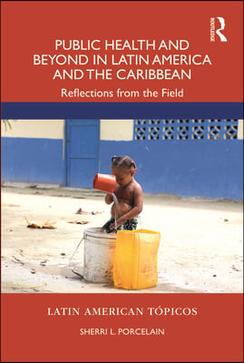 Public Health and Beyond in Latin America and the Caribbean