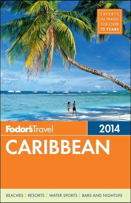 Fodor&#39;s Travel Intelligence 2014 Caribbean