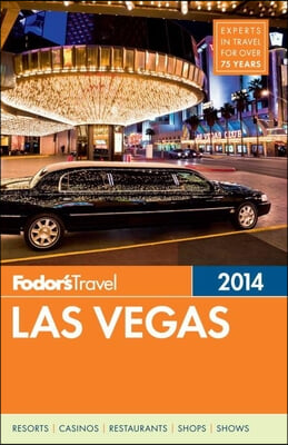 Fodor&#39;s Travel Intelligence 2014 Las Vegas