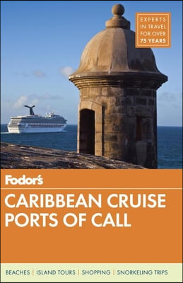 Fodor&#39;s Travel Intelligence Caribbean Cruise Ports of Call