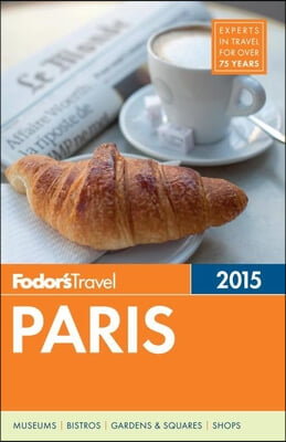 Fodor&#39;s Travel 2015 Paris