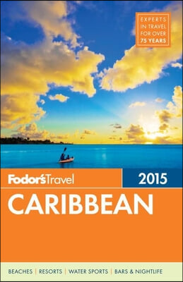 Fodor&#39;s Travel 2015 Caribbean