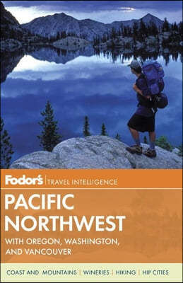 Fodor's Travel Intelligence Pacific Northwest