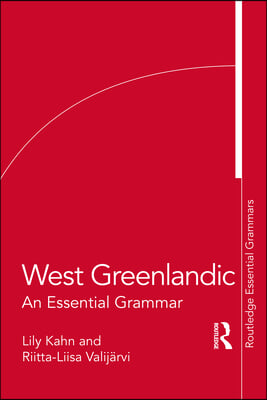 West Greenlandic: An Essential Grammar