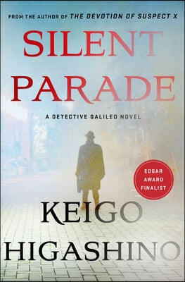 Silent Parade: A Detective Galileo Novel