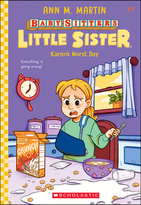 Karen&#39;s Worst Day (Baby-Sitters Little Sister #3): Volume 3