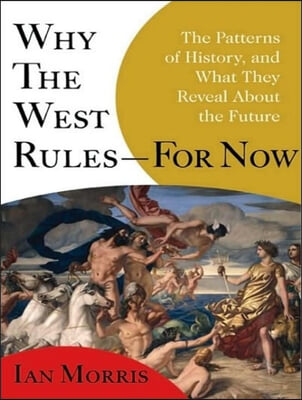 Why the West Rules - For Now