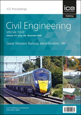 Great Western Railway Electrification, UK: Civil Engineering Special Issue