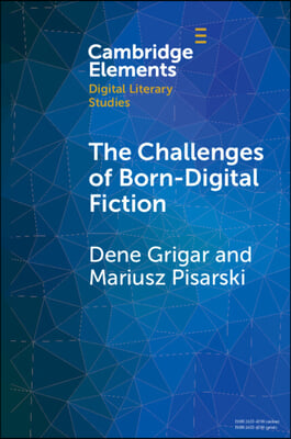 The Challenges of Born-Digital Fiction: Editions, Translations, and Emulations