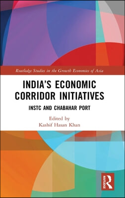 India’s Economic Corridor Initiatives