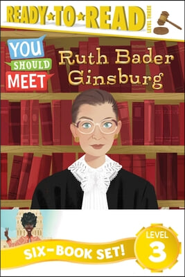 You Should Meet Ready-To-Read Value Pack 1: Ruth Bader Ginsburg; Women Who Launched the Computer Age; Misty Copeland; Shirley Chisholm; Roberta Gibb;