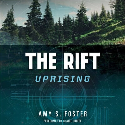 The Rift Uprising Lib/E: The Rift Uprising Trilogy, Book 1