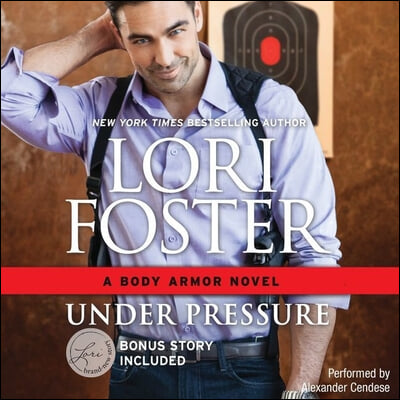 Under Pressure: W/ Bonus Novella: Built for Love (Body Armor, #1)