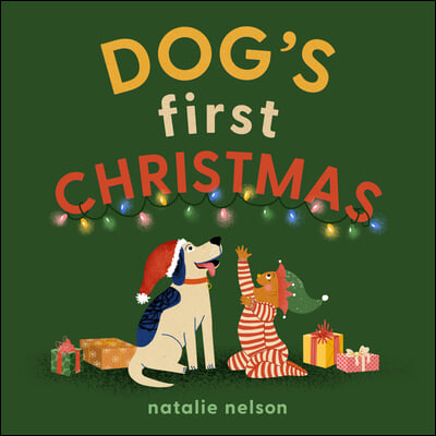 Dog&#39;s First Christmas: A Board Book