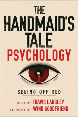 The Handmaid's Tale Psychology: Seeing Off Red