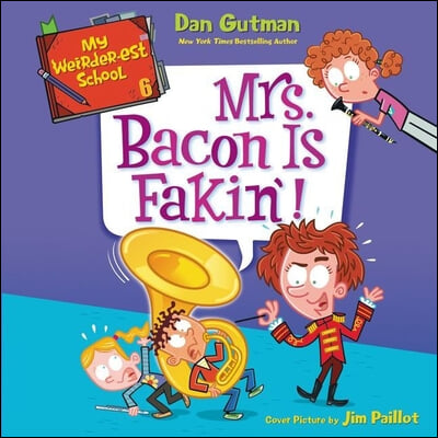 My Weirder-Est School #6: Mrs. Bacon Is Fakin&#39;!