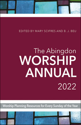 The Abingdon Worship Annual 2022