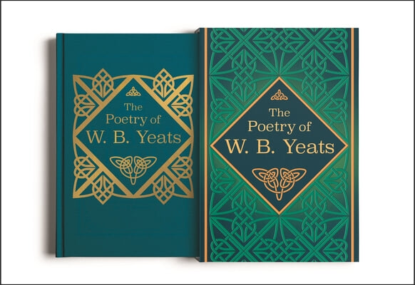 The Poetry of W. B. Yeats: Deluxe Slipcase Edition