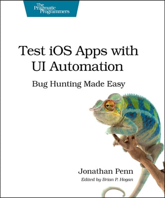 Test IOS Apps with Ui Automation: Bug Hunting Made Easy