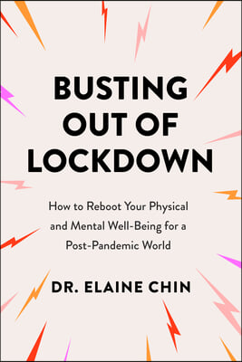 Welcome Back!: How to Reboot Your Physical and Mental Well-Being for a Post-Pandemic World