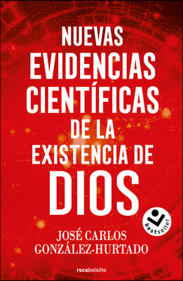 Nuevas Evidencias Cient&#237;ficas de la Existencia de Dios / New Scientific Evidence for the Existence of God