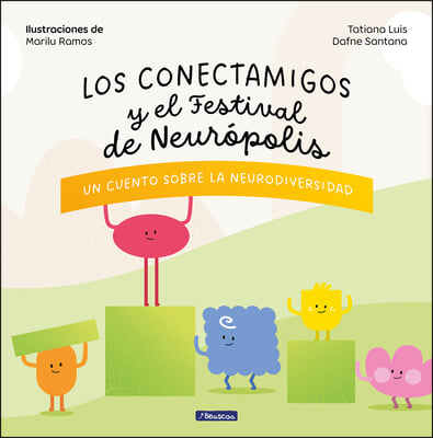 Los Conectamigos Y El Festival de Neurópolis / The Connecting Friends and the Fe Stival of Neuropolis