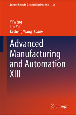 Advanced Manufacturing and Automation XIII