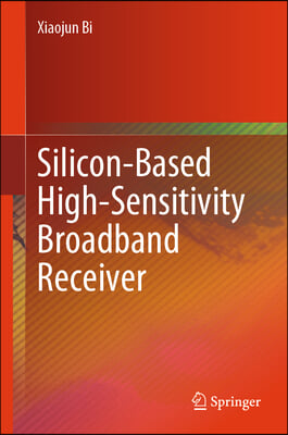 Silicon-Based High-Sensitivity Broadband Receiver