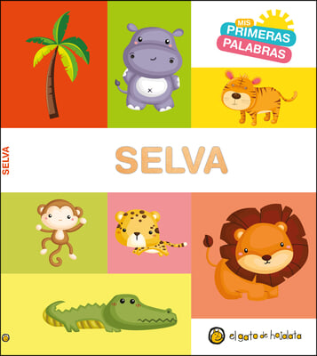 MIS Primeras Palabras: Selva / Jungle. My First Words Series