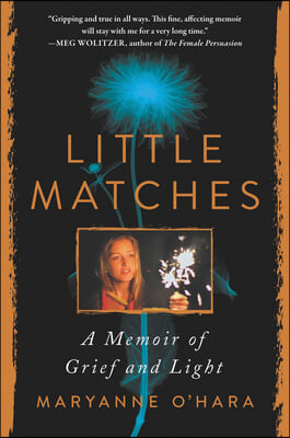 Little Matches: A Memoir of Finding Light in the Dark