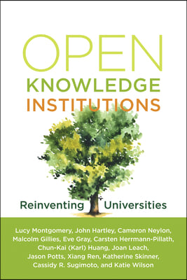 Open Knowledge Institutions: Reinventing Universities