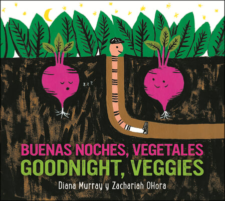 Goodnight, Veggies/Buenas Noches, Vegetales Board Book: Bilingual English-Spanish