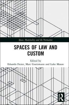 Spaces of Law and Custom