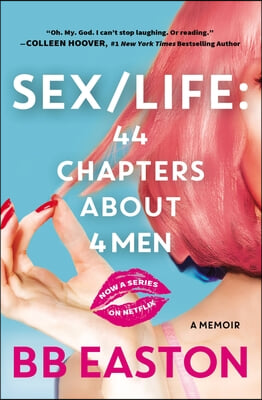 Sex/Life: 44 Chapters about 4 Men