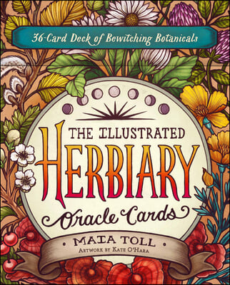 The Illustrated Herbiary Oracle Cards: 36-Card Deck of Bewitching Botanicals