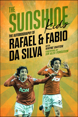 The Sunshine Kids: Fabio &amp; Rafael Da Silva