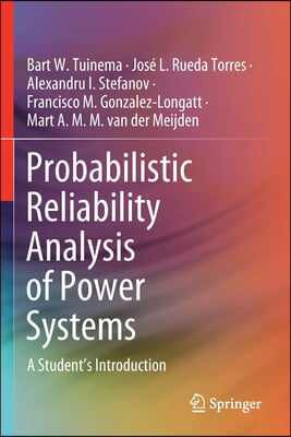 Probabilistic Reliability Analysis of Power Systems: A Student's Introduction