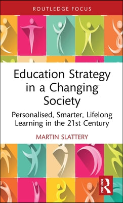 Education Strategy in a Changing Society