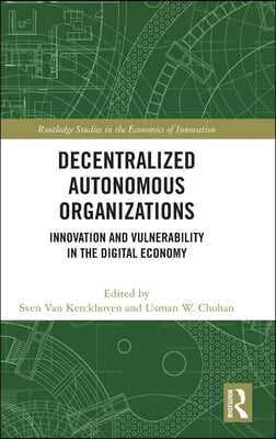 Decentralized Autonomous Organizations