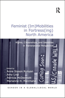 Feminist (Im)Mobilities in Fortress(ing) North America