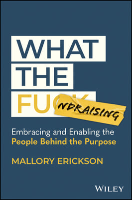 What the Fundraising: How Alignment Fundraising Can Change a Stigma and Sector