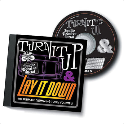 Turn It Up & Lay It Down, Vol. 5 - Double Pedal Metal: Play-Along CD for Drummers