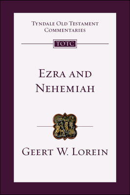 Ezra and Nehemiah: An Introduction and Commentary Volume 12