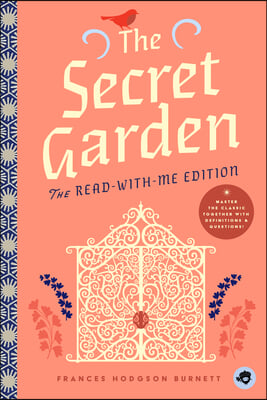 The Secret Garden: The Read-With-Me Edition: The Unabridged Story in 20-Minute Reading Sections with Comprehension Questions, Discussion Prompts, Defi