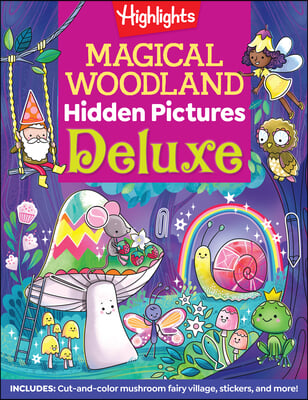 Magical Woodland Hidden Pictures Deluxe: 96 Pages of Magical Recipes, Crafts, Forest Puzzles and Stickers, Search for Mushrooms, Gnomes, Woodland Anim