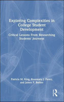 Exploring Complexities in College Student Development